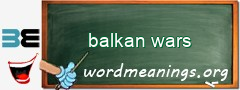 WordMeaning blackboard for balkan wars
